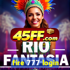 fire 777 login